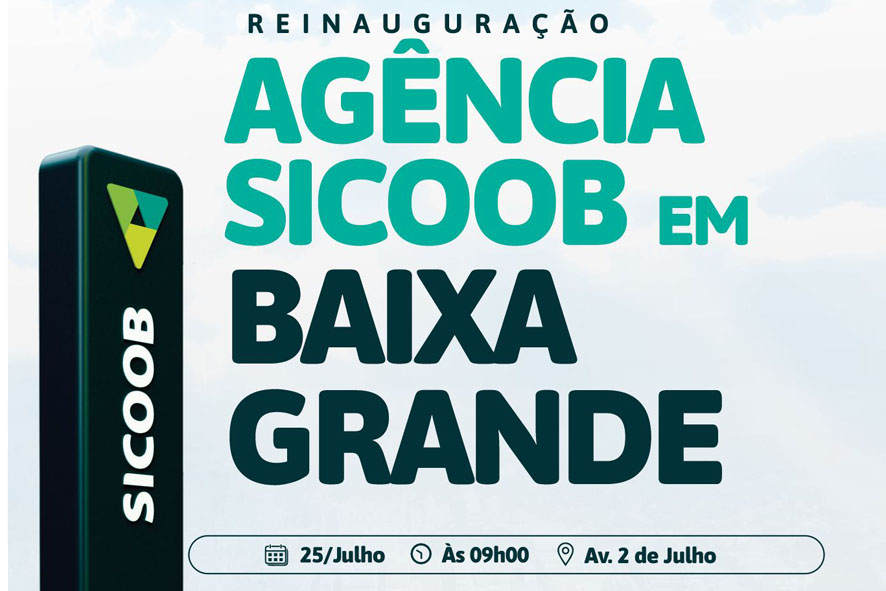 Após Reforma, Agência Siccob em Baixa Grande será Reinaugurada na próxima terça-feira (25)