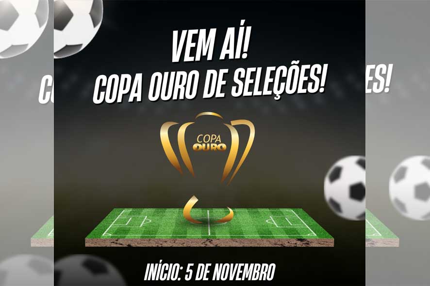 Com participação de Baixa Grande, inicia em novembro a Copa Ouro de Seleções