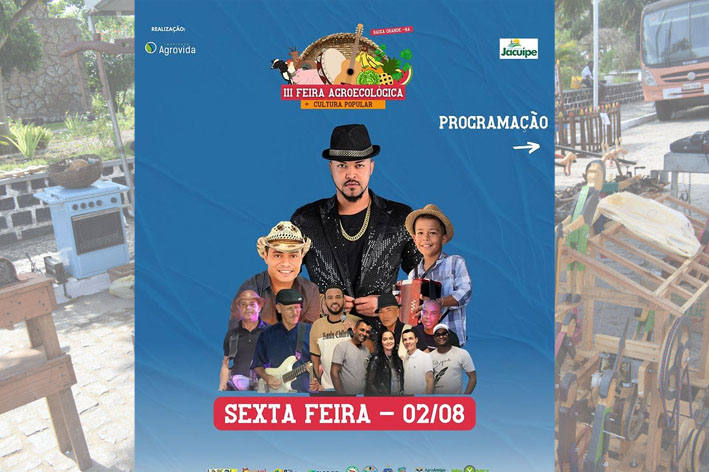 Programação desta Sexta Feira (02/08) III Feira Agroecológica + Cultura Popular de Baixa Grande