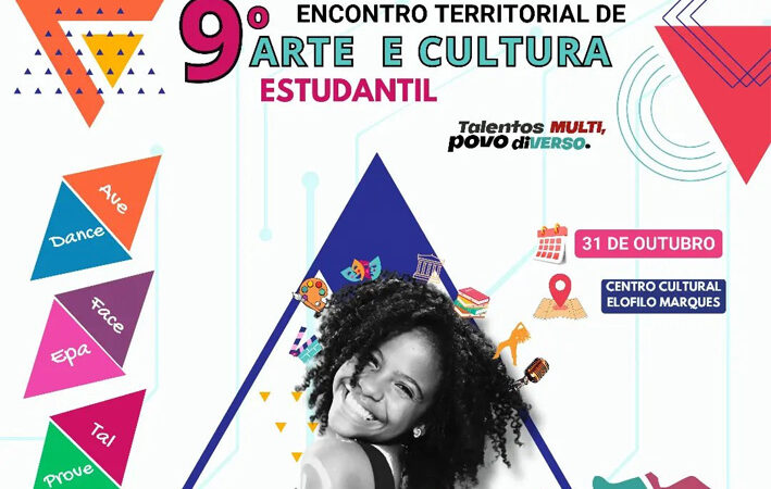 Ipirá sedia no próximo dia 31 o 9º Encontro Territorial de Arte e Cultura Estudantil