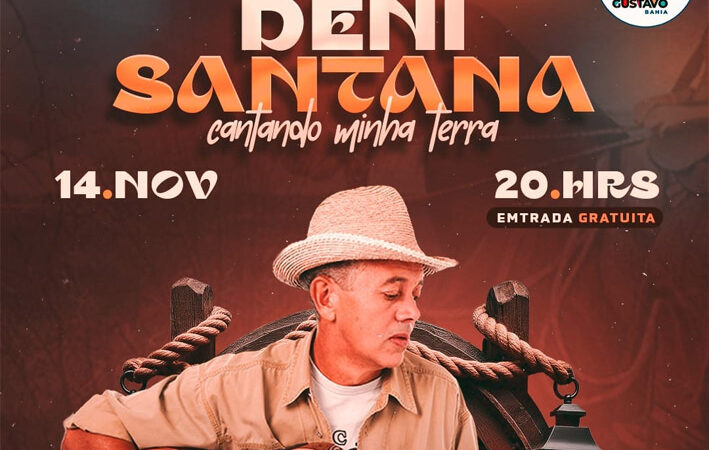 Cantando Minha Terra, show de Deni Santana acontece dia 14 de Novembro em Serra Preta