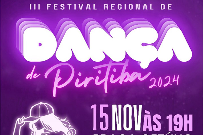 Segue até dia 10 as inscrições para III Festival Regional de Dança de Piritiba 2024