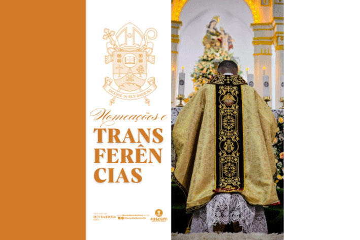 Nomeações e transferências – Diocese de Ruy Barbosa