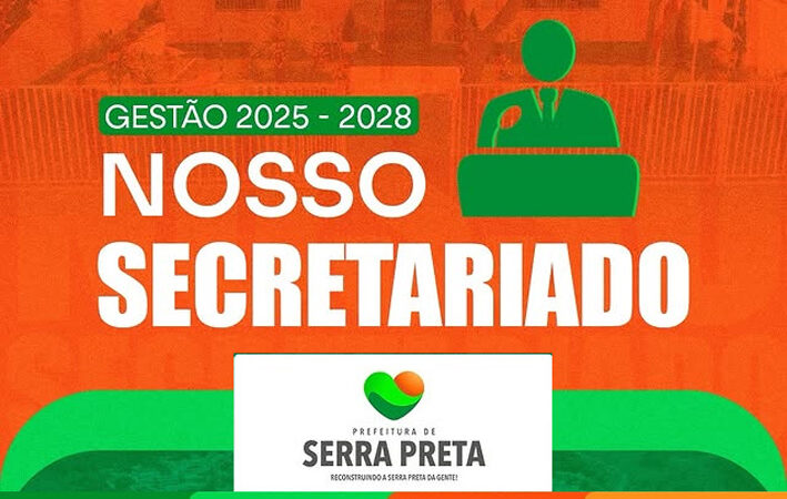 Prefeitura de Serra Preta divulga relação completa dos secretários para a gestão 2025 – 2028