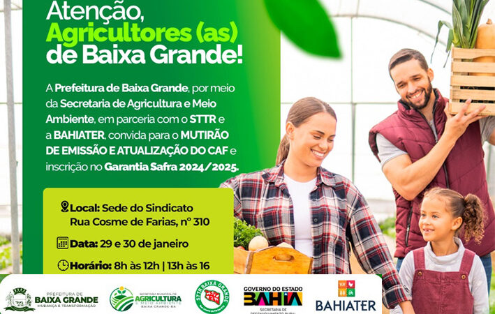 Sindicato dos Agricultores de Baixa Grande realiza nos dias 29 e 30 Mutirão para Emissão e atualização do CAF