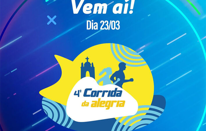 Vem aí a 4ª Corrida da Alegria! Em Capela do Alto Alegre